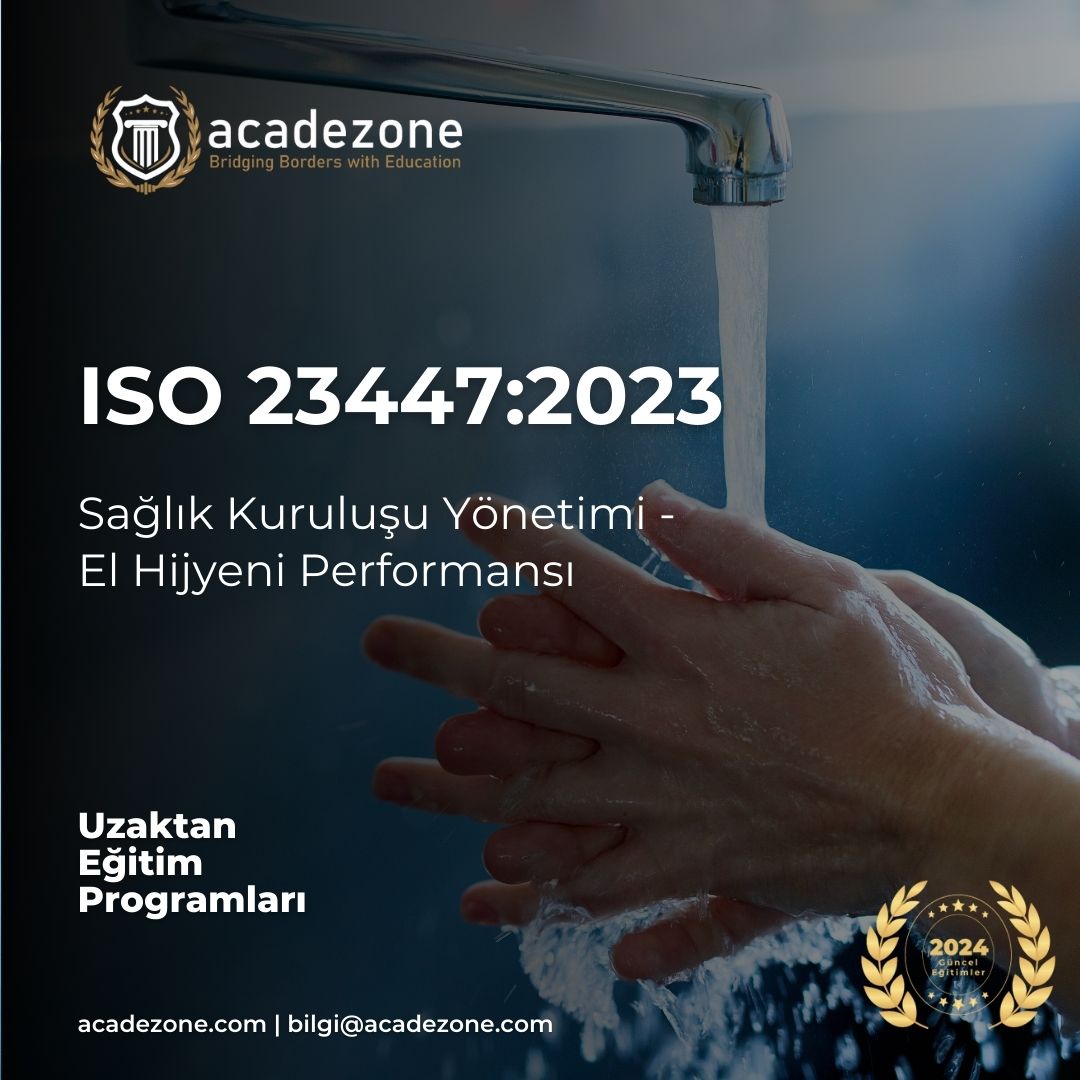 ISO 23447:2023 Sağlık Kuruluşu Yönetimi - El Hijyeni Performansı